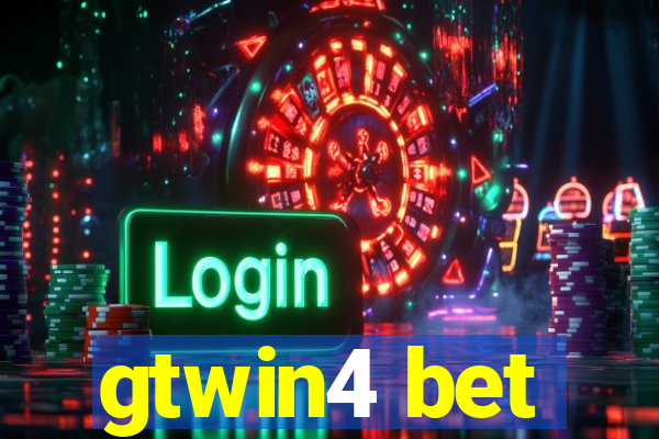 gtwin4 bet